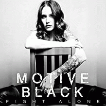 Motive Black : Fight Alone